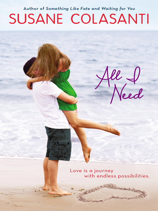 Title details for All I Need by Susane Colasanti - Wait list